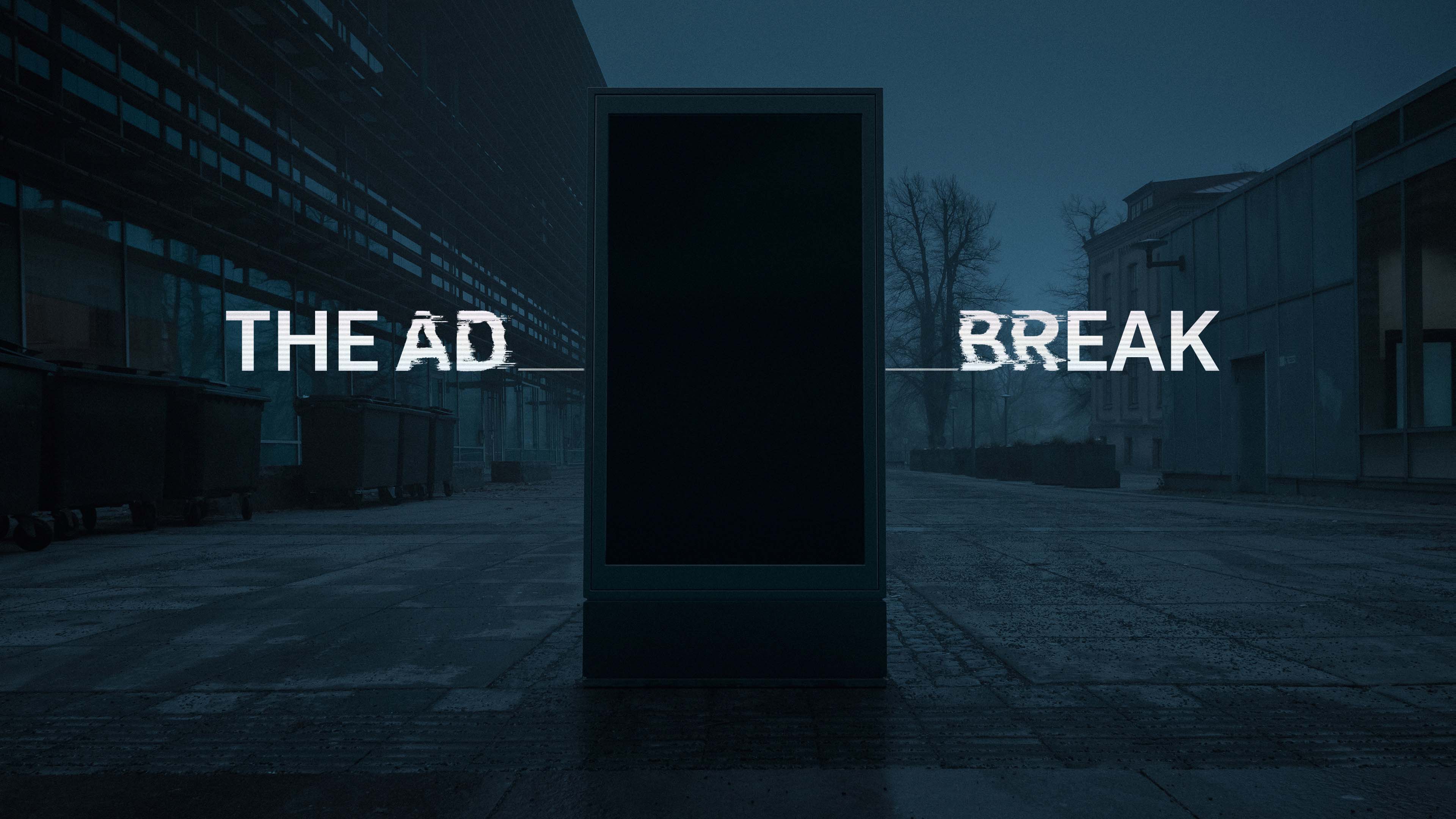 Dark urban street scene at night with a blank vertical digital billboard in the center and glitch-style text reading 'THE AD BREAK' on either side.